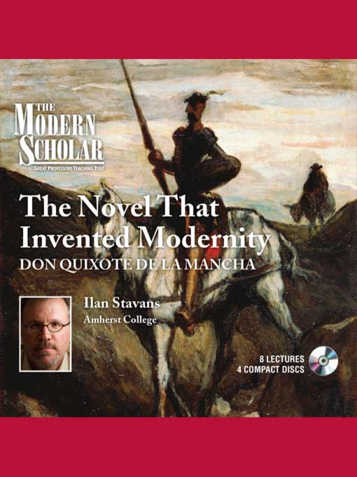 Title details for The Novel that Invented Modernity by Ilan Stavans - Available